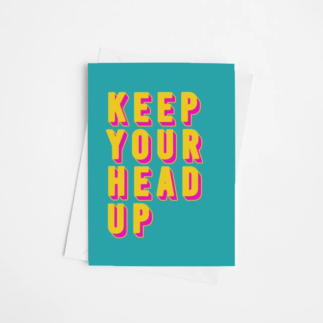 Keep Your Head Up | Greetings Card
