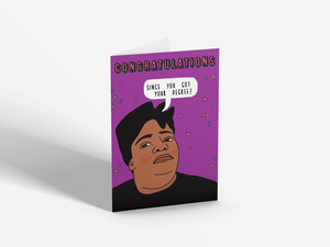 Congrats (Since You Got Your Degree) | Greetings Card