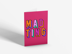 Mad Ting | Greetings Card