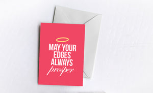 May Your Edges Always Prosper | Greetings Card