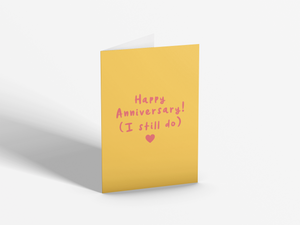Happy Anniversary (I Still Do) | Blank Card