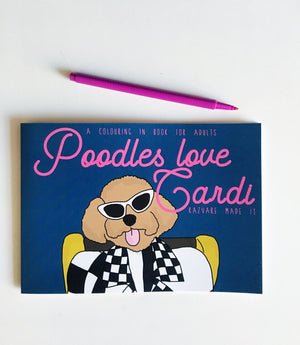 Poodles Love Cardi | A Colouring Book for Adults