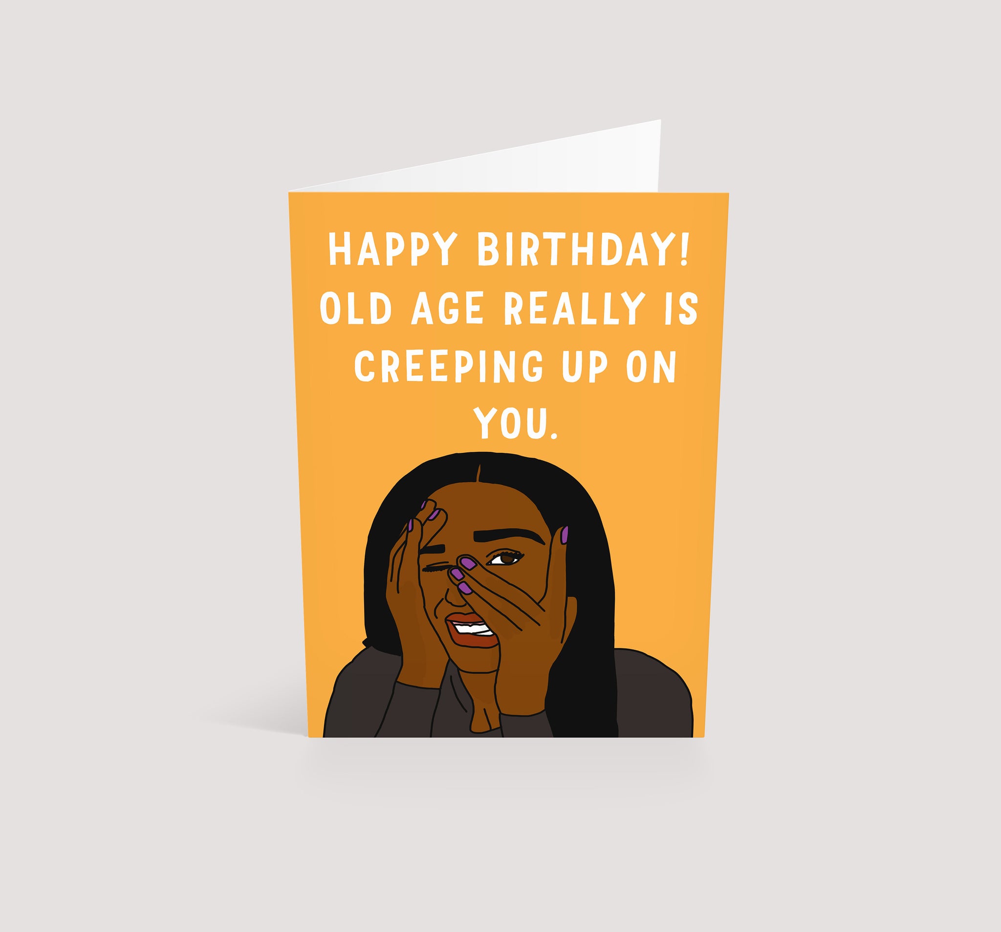 Old Age Creeping | Birthday Card