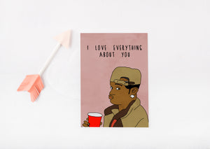 I Love, Um, Everything | Greetings Card